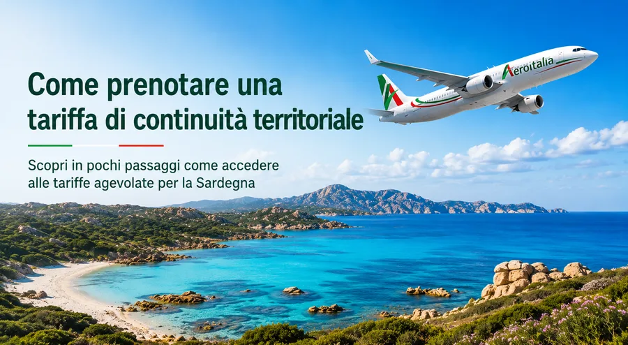 Continuita territoriale Sardegna, guida Aeroitalia su come prenotare i voli agevolati